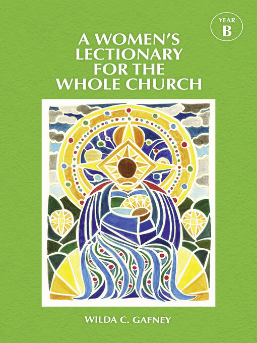 Title details for A Women's Lectionary for the Whole Church Year B by Wilda C. Gafney - Available